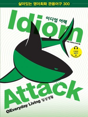 cover image of Idiom Attack Vol 1: Everyday Living (Korean Edition)